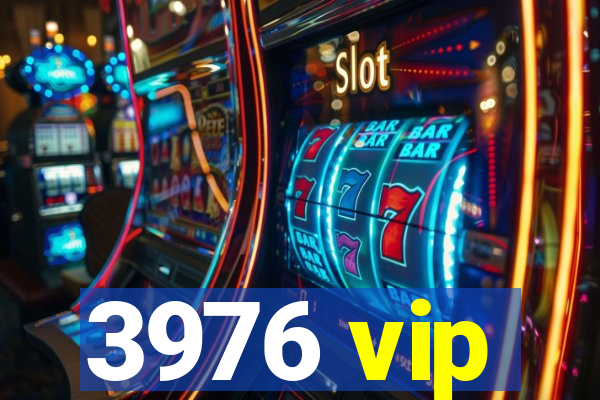 3976 vip